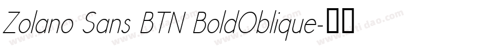 Zolano Sans BTN BoldOblique字体转换